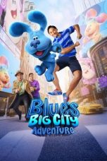 Blue’s Big City Adventure 2022